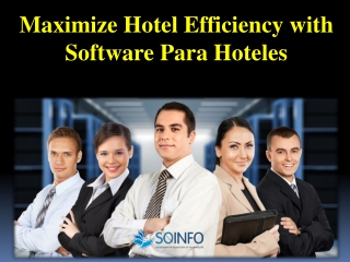 Maximize Hotel Efficiency with Software Para Hoteles