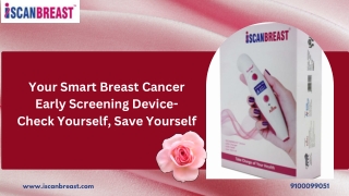 Your Smart Breast Cancer Early Screening Device