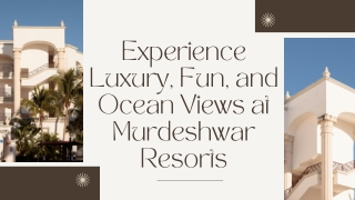 Experience Luxury, Fun, and Ocean Views at Murdeshwar Resorts