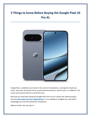 3 Things to know Before Buying the Google Pixel 10 Pro XL
