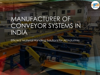 Top Conveyor System Manufacturer in India | Quality Material Handling Solutions