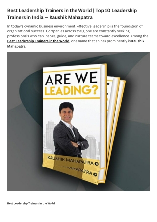 Best Leadership Trainers in the World  Top 10 Leadership Trainers in India — Kaushik Mahapatra