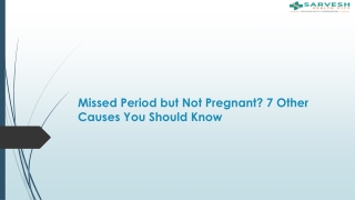 Missed Period but Not Pregnant? 7 Other Causes You Should Know