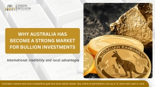 Why Australia Has Become a Strong Market for Bullion Investments.