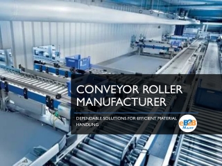 Leading Roll Conveyor Roller Manufacturers in India | High-Quality Material Hand