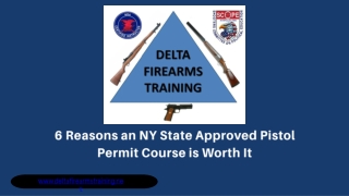 6 Reasons an NY State Approved Pistol Permit Course is Worth It