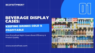 Beverage Display Cases Keeping Drinks Cold & Profitable
