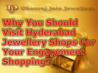 Why You Should Visit Hyderabad Jewellery Shops For Your Engagement Shopping?