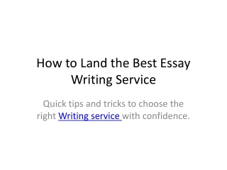 How_to_Land_the_Best_Essay_Writing_Service_V3
