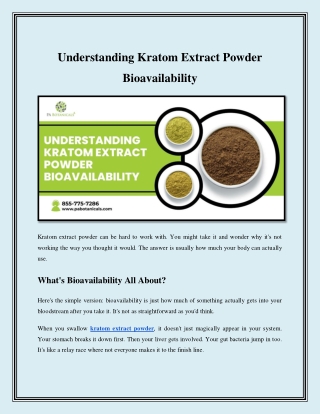 Understanding Kratom Extract Powder Bioavailability