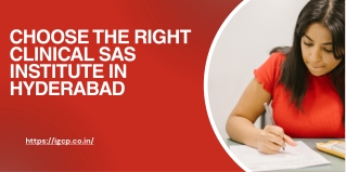 Choose the right clinical SAS institute in Hyderabad