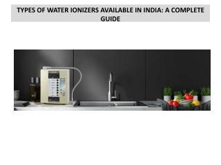 Types Of Water Ionizers Available In India A Complete Guide