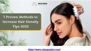 7 Proven Methods to Increase Hair Density Tips 2025.pptx