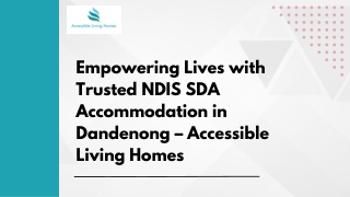Empowering Lives with Trusted NDIS SDA Accommodation in Dandenong – Accessible Living Homes