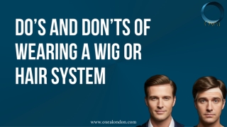 Do’s and Don’ts of Wearing a Wig or Hair System