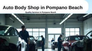 Discover the Best Auto Body Shop in Pompano Beach