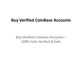 Buy VerWhy do you buy verified Coinbase account from us?ified CoinBase Accounts