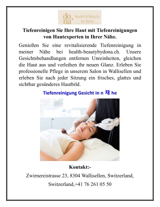 Tiefenreinigen Sie Ihre Haut mit Tiefenreinigungen von Hautexperten in Ihrer Nähe.