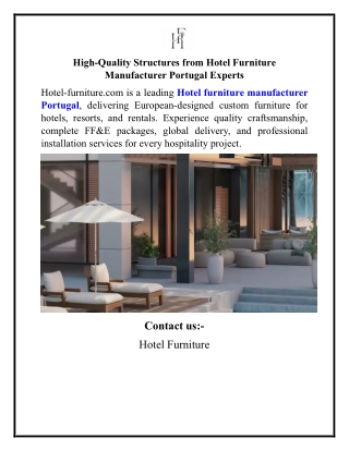 High-Quality Structures from Hotel Furniture Manufacturer Portugal Experts