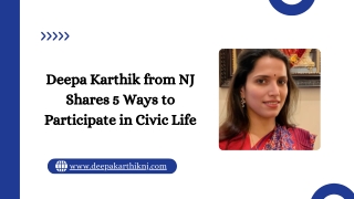 Deepa Karthik from NJ Shares 5 Ways to Participate in Civic Life