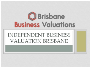Independent Business Valuation Brisbane – Certified Experts