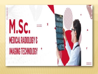 M.Sc. Medical Radiology & Imaging Technology
