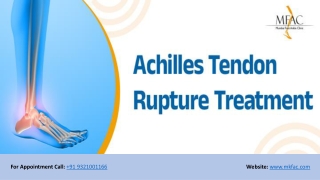 Achilles Tendon Rupture Treatment | MFAC