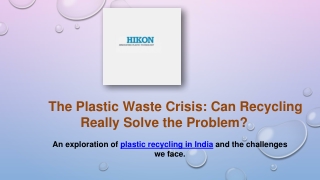 The Plastic Waste Crisis-Can Recycling Really Solve the Problem