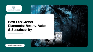 Best Lab Grown Diamonds Beauty, Value & Sustainability