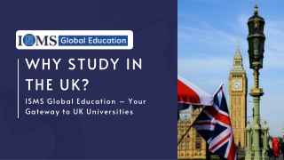Why Study in the UK Top Reasons Costs & Student Life ISMS Global