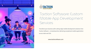 Taction Software - Custom Mobile App Development Services in India