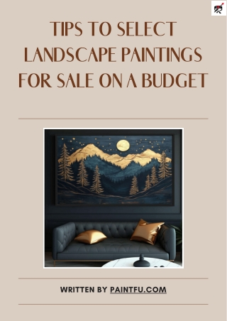 TIPS TO SELECT LANDSCAPE PAINTINGS FOR SALE ON A BUDGET