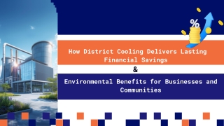 How District Cooling Delivers Lasting Financial Savings and Environmental Benefits for Businesses and Communities