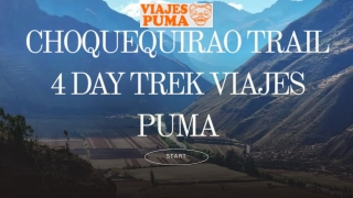Choquequirao Trail 4 Day Trek Viajes Puma