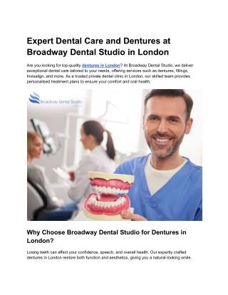Expert Dental Care and Dentures at Broadway Dental Studio in London