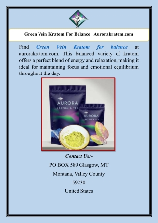 Green Vein Kratom For Balance | Aurorakratom.com