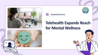 Telehealth Expands Reach for Mental Wellness