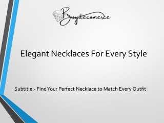 Elegant Necklaces For Every Style