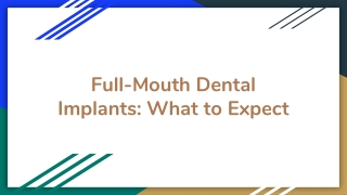 Full-Mouth Dental Implants_ What to Expect