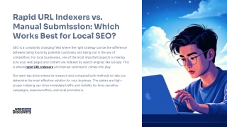 Rapid URL Indexers vs. Manual Submission: Which Works Best for Local SEO?