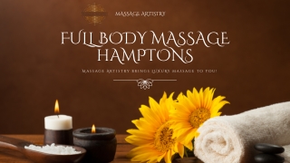 Full-Body Massage Hamptons At  Massage Artistry