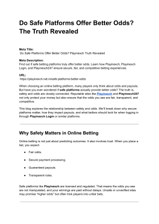Do Safe Platforms Offer Better Odds