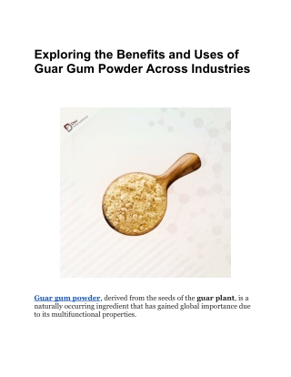 Exploring the Benefits and Uses of Guar Gum Powder Across Industries