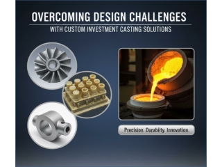 Precision Casting Solutions for Complex Design Needs