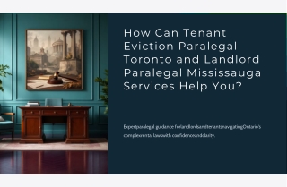 Legal Support: Tenant Eviction Toronto & Landlord Paralegal Mississauga