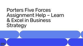 Porter’s Five Forces Assignment Help – Learn & Excel in Business Strategy