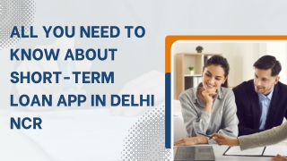 All You Need to Know About Short-Term loan App in Delhi NCR