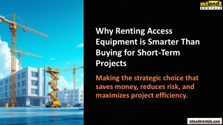 Why-Renting-Access-Equipment-is-Smarter-Than-Buying-for-Short-Term-Projects