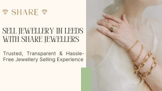 Sell Jewellery Leeds - Share Jewellers