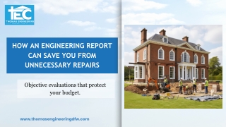 How an Engineering Report Can Save You from Unnecessary Repairs
